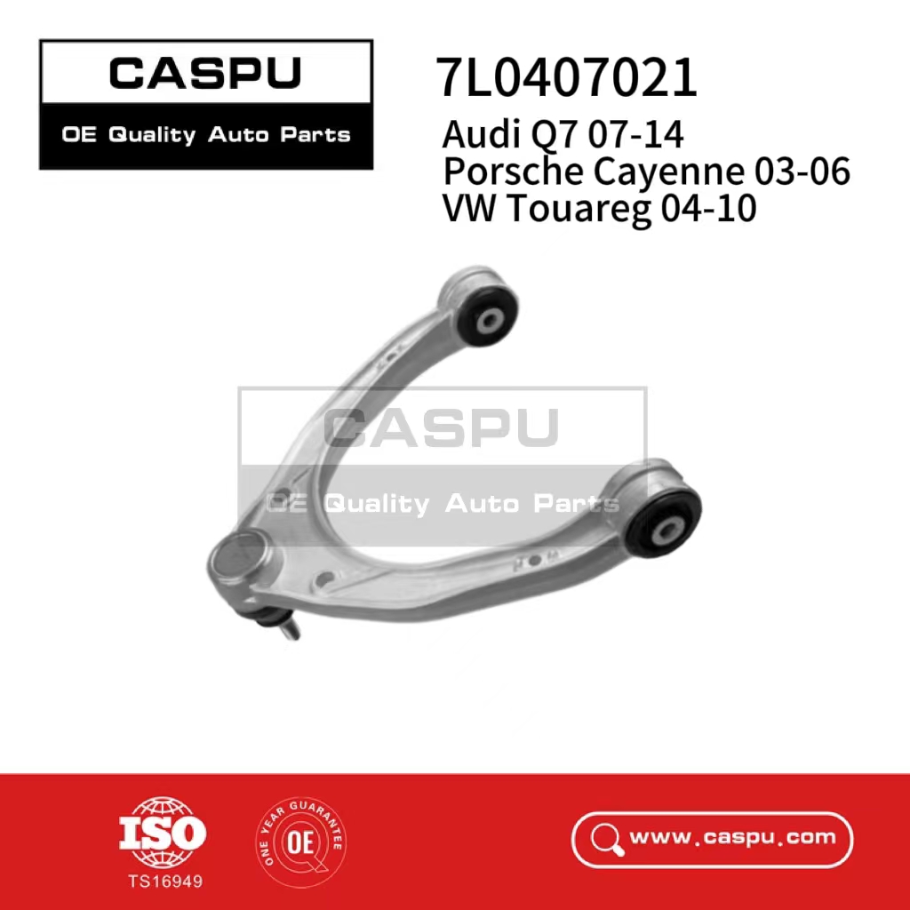 7L0407021 FRONT, UPPER ARM, LEFT ARM FOR Audi Q7 07-14 Porsche Cayenne 03-06 VW Touareg 04-10